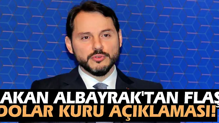 Bakan Berat Albayrak'tan flaş dolar kuru açıklaması!