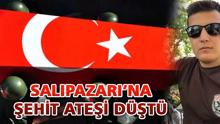 Salıpazarı'na şehit ateşi düştü