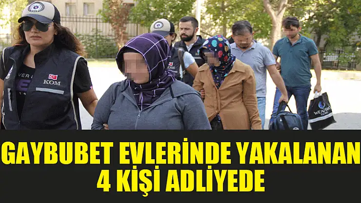 FETÖ'nün gaybubet evlerinde yakalanan 4 kişi adliyede 