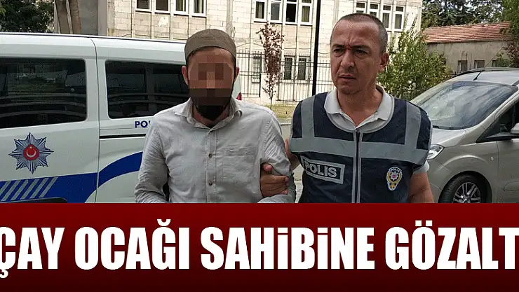 Tabancayla ateş açan çay ocağı sahibi gözaltına alındı 