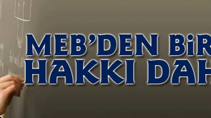 MEB'den bir başvuru hakkı daha tanıdı