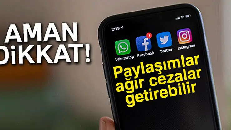 Sosyal medya paylaşımları ağır cezalar getirebilir
