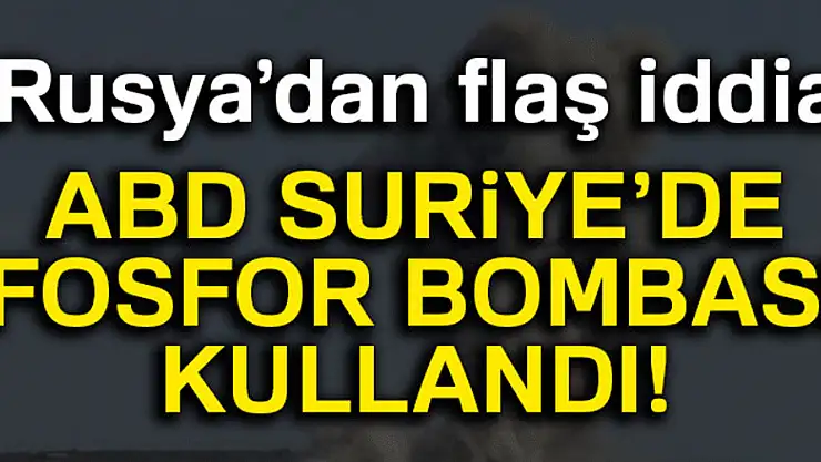 Rusya, ABD'nin Suriye'ye hava saldırısı düzenlediğini iddia etti