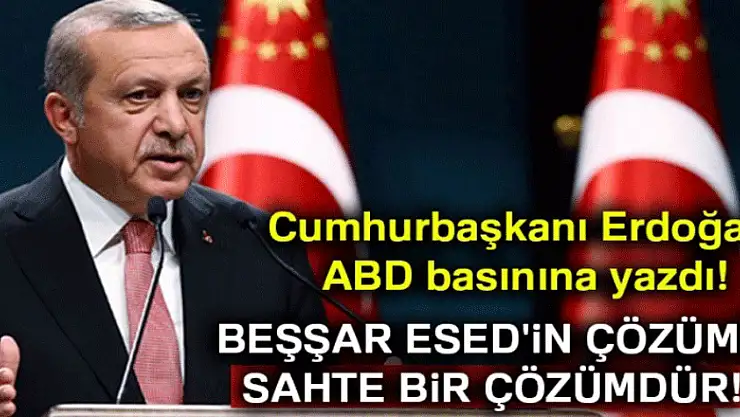 Başkan Erdoğan'dan ABD medyasına önemli açıklamalar