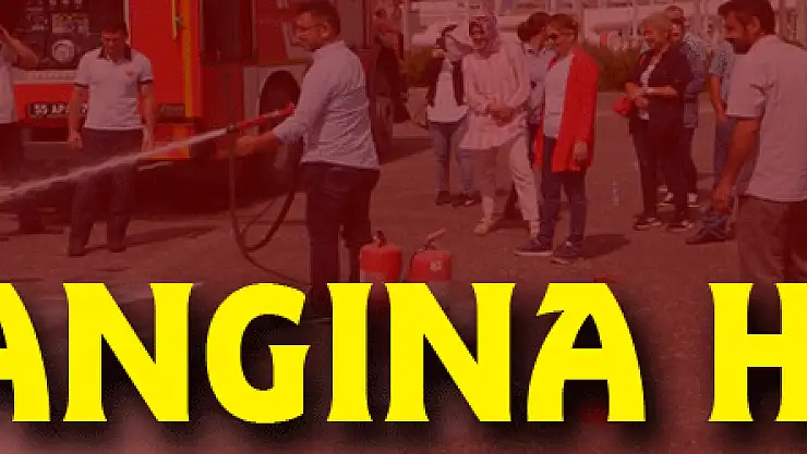 'Yangına Hazırız' tatbikatı