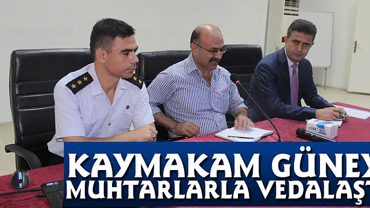 Kaymakam Güney muhtarlarla vedalaştı