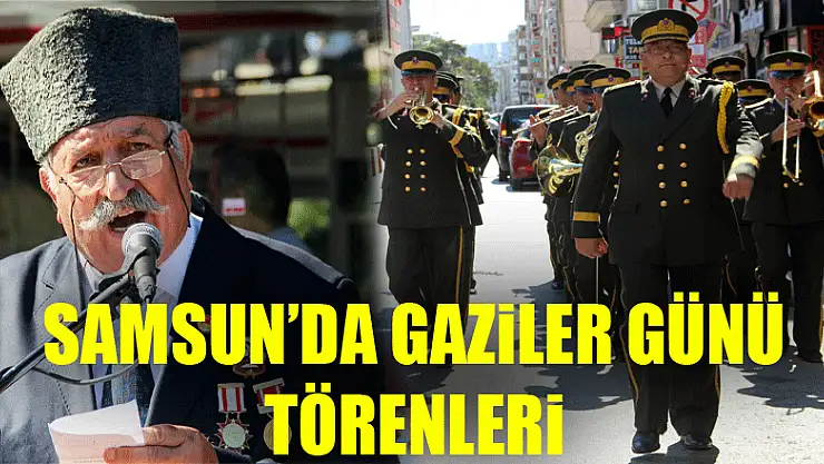 Samsun'da Gaziler Günü törenleri 