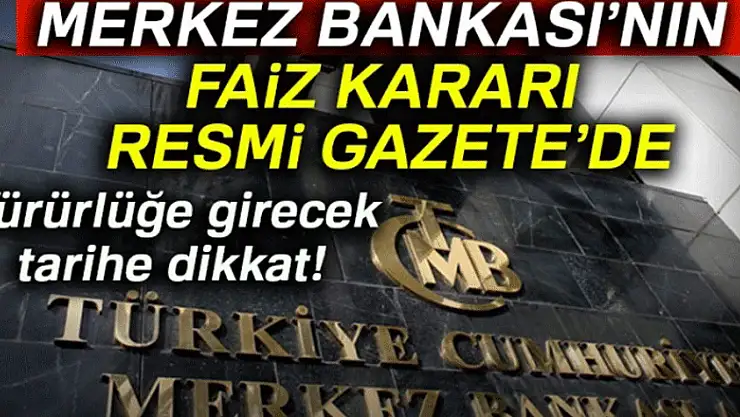 Merkez Bankası'nın faiz kararı Resmi Gazete'de