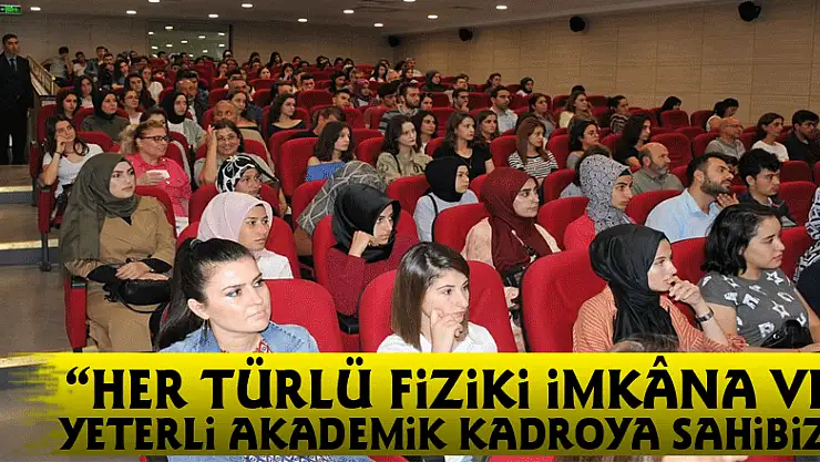 Rektör Bilgiç: 'Her türlü fiziki imkâna ve yeterli akademik kadroya sahibiz'
