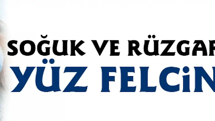 Soğuk ve rüzgarlı havalarda yüz felcine dikkat