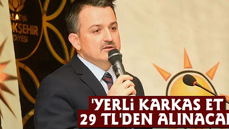'Yerli karkas et 29 TL'den alınacak'