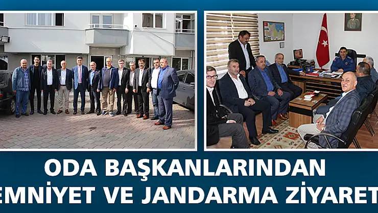 BAŞKANLARDAN EMNİYET VE JANDARMA ZİYARETİ