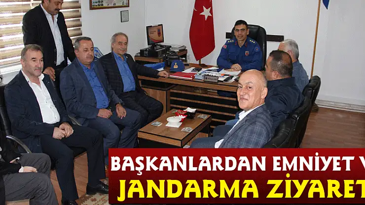 BAŞKANLARDAN EMNİYET VE JANDARMA ZİYARETİ