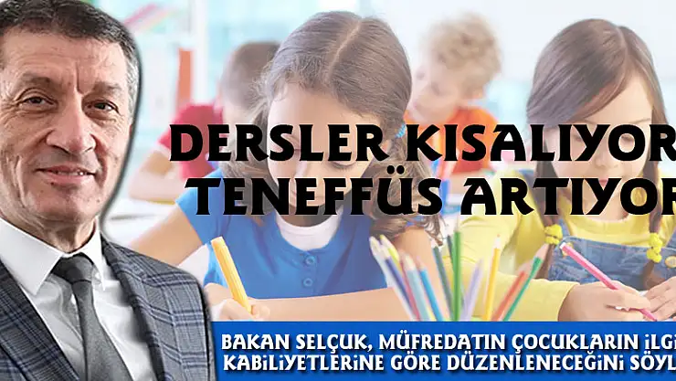 Dersler kısalıyor, teneffüs artıyor