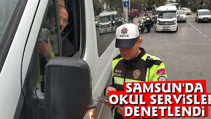 Samsun'da okul servisleri denetlendi