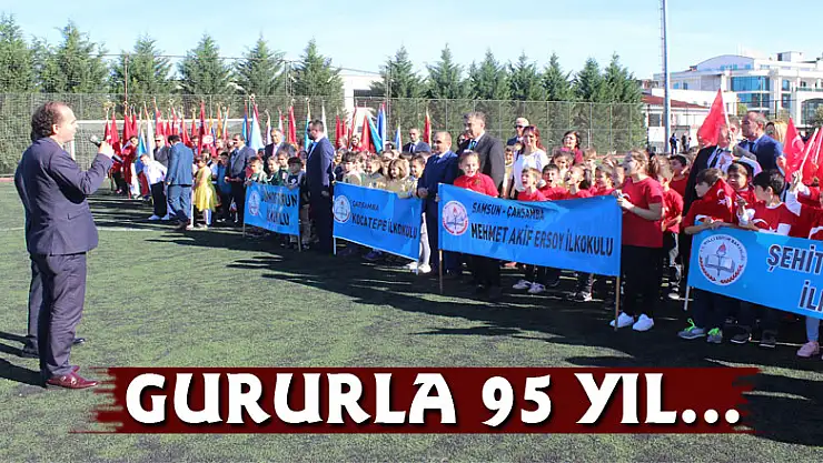 Gururla 95 yıl…