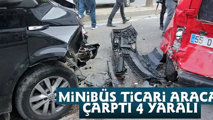 Minibüs ticari araca çarptı: 4 yaralı