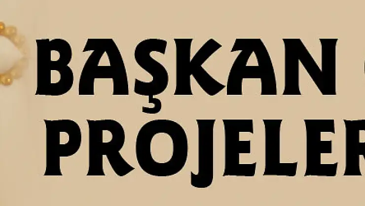 BAŞKAN GENÇ'İN PROJELERİ HAZIR