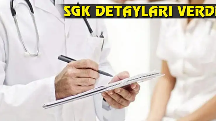 SGK detayları verdi!