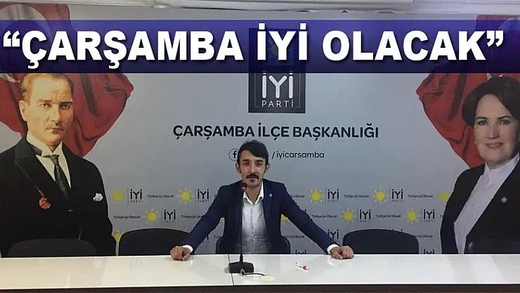'ÇARŞAMBA İYİ OLACAK'