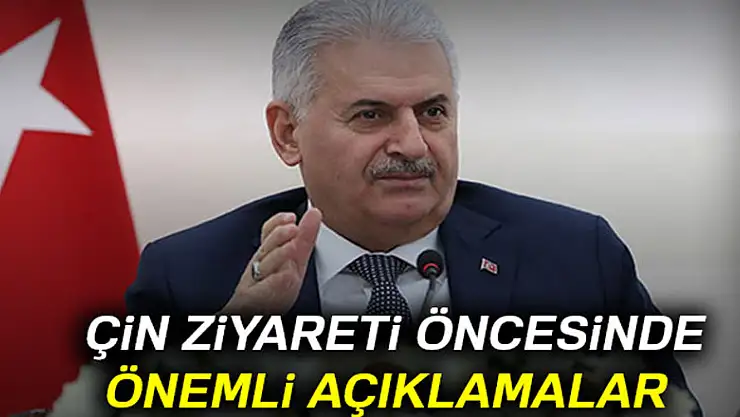 TBMM Başkanı Binali Yıldırım'dan Çin ziyareti öncesinde önemli açıklamalar