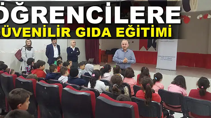 ÖĞRENCİLERE GÜVENİLİR GIDA EĞİTİMİ