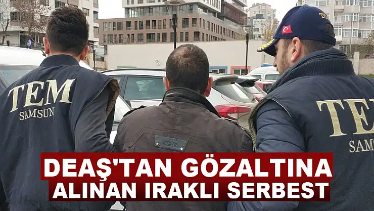 DEAŞ'tan gözaltına alınan Iraklı serbest
