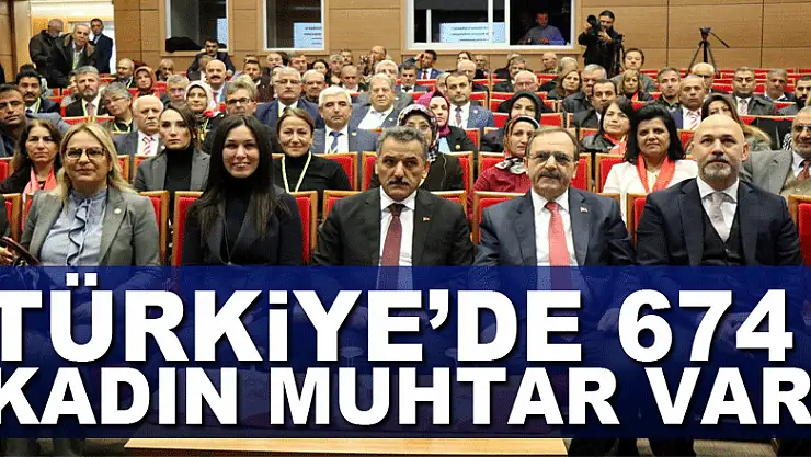 Türkiye'de 674 kadın muhtar var