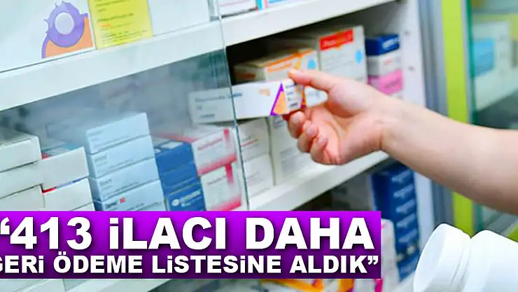 Bakan Zehra Zümrüt Selçuk açıkladı '413 ilacı daha geri ödeme listesine aldık'