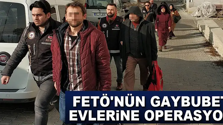 FETÖ'nün gaybubet evlerine operasyon: 6 gözaltı