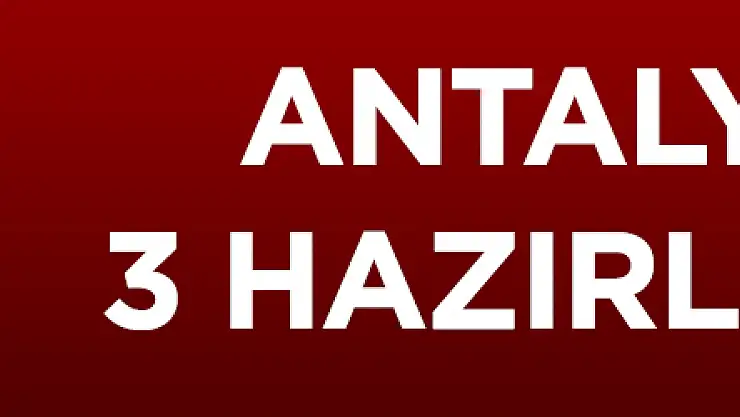 Taşkın: 'Antalya'da 3 hazırlık maçı yapacağız'
