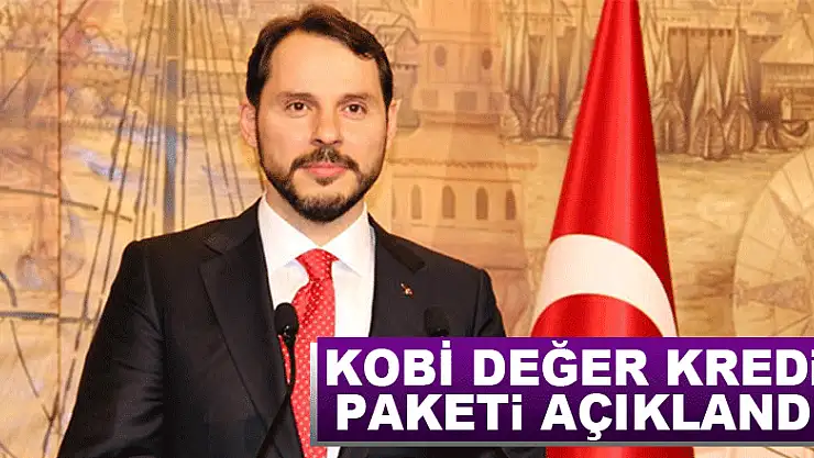 KOBİ Değer Kredi paketi açıklandı