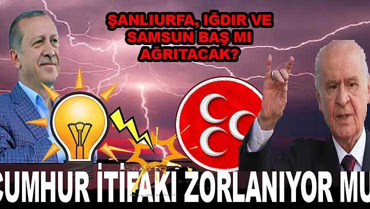 CUMHUR İTİFAKI ZORLANIYOR MU?