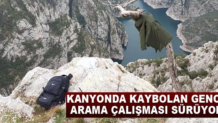 Kanyonda kaybolan genci arama çalışması sürüyor