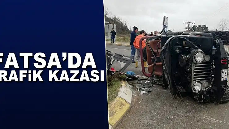 Fatsa'da trafik kazası: 1 yaralı