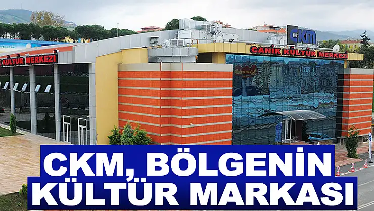 CKM, bölgenin kültür markası
