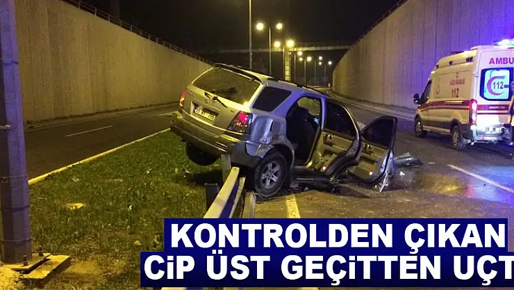 Kontrolden çıkan cip üst geçitten uçtu: 2 yaralı