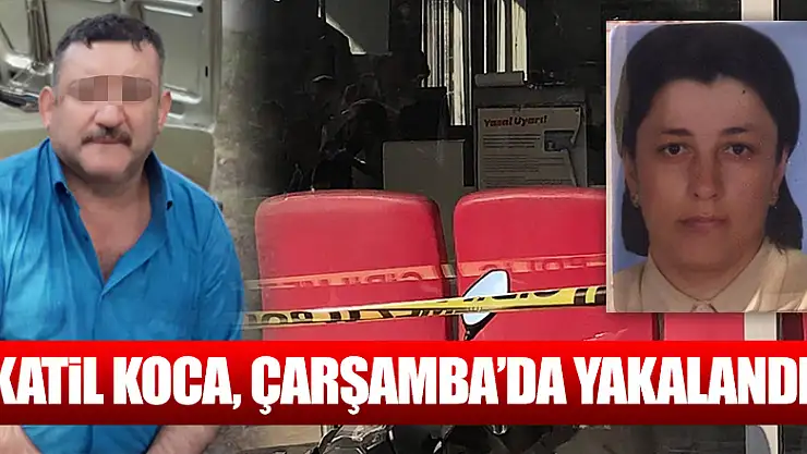 BURSA'DA EŞİNİ ÖLDÜRDÜ, ÇARŞAMBA POLİSİ YAKALADI