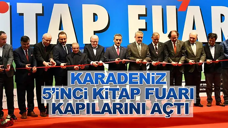 KARADENİZ 5'İNCİ KİTAP FUARIN'DA KAPILARINI AÇTI