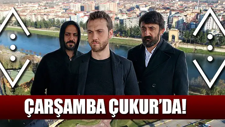 'ÇARŞAMBA' ÇUKUR'DA!
