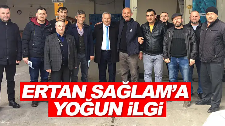ERTAN SAĞLAM'A YOĞUN İLGİ