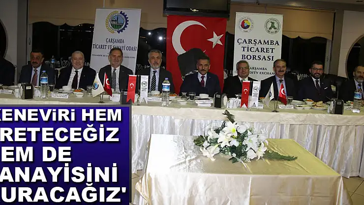 'KENEVİRİ HEM ÜRETECEĞİZ HEM DE SANAYİSİNİ KURACAĞIZ'