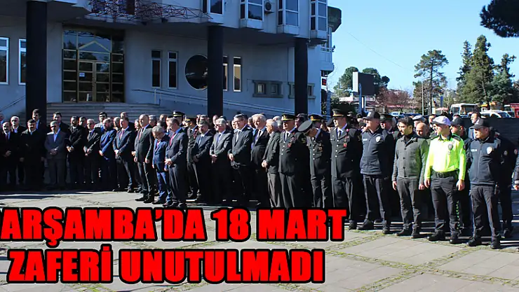 Çarşamba 18 Mart Zaferi unutulmadı