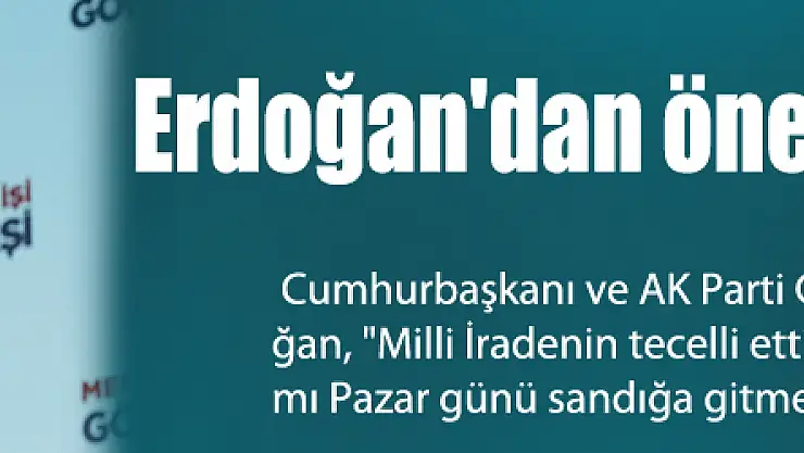 Erdoğan'dan önemli açıklamalar