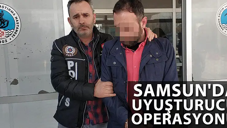 Samsun'da uyuşturucu operasyonu: 3 gözaltı