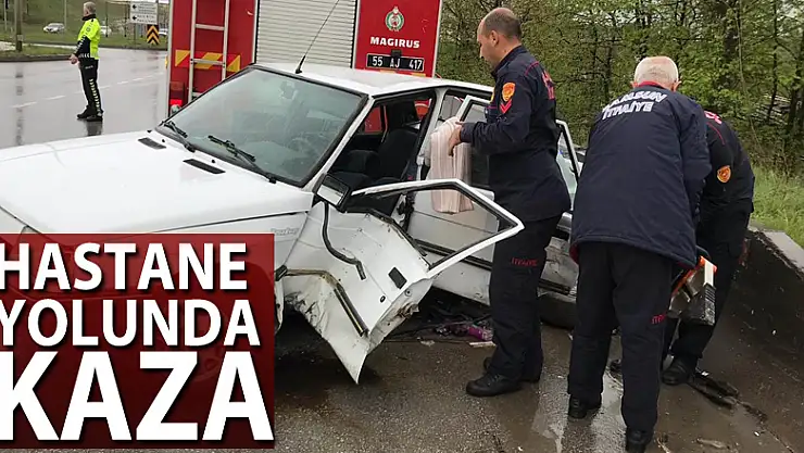 Hastane yolunda kaza: 4 yaralı