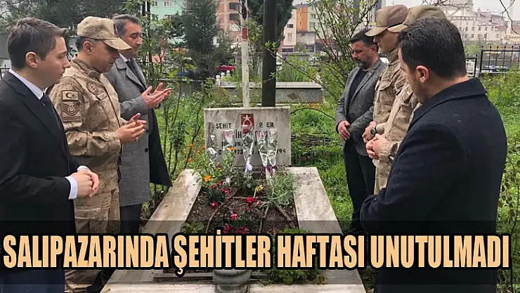 SALIPAZARINDA ŞEHİTLER HAFTASI UNUTULMADI