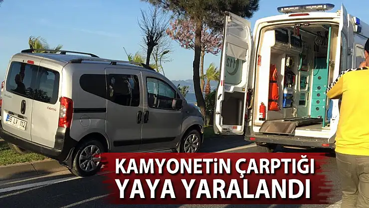Kamyonetin çarptığı yaya yaralandı