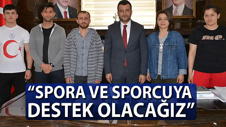 Başkan Doğan: 'Spora ve sporcuya destek olacağız'