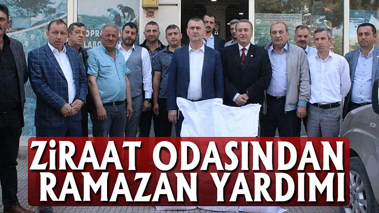 ZİRAAT ODASINDAN RAMAZAN YARDIMI